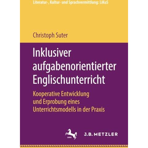 Inklusiver aufgabenorientierter Englischunterricht: Kooperative Entwicklung und  [Paperback]