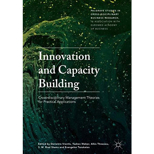 Innovation and Capacity Building: Cross-disciplinary Management Theories for Pra [Hardcover]