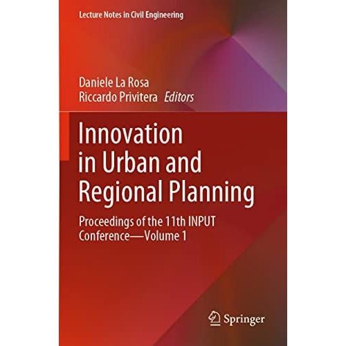 Innovation in Urban and Regional Planning: Proceedings of the 11th INPUT Confere [Paperback]