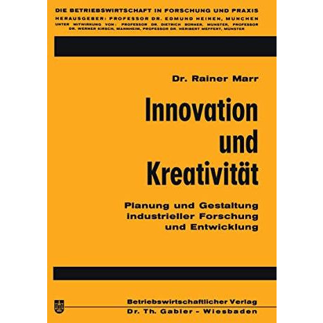 Innovation und Kreativit?t: Planung und Gestaltung industrieller Forschung und E [Paperback]