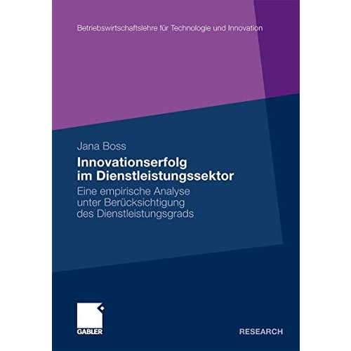 Innovationserfolg im Dienstleistungssektor: Eine empirische Analyse unter Ber?ck [Paperback]