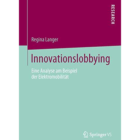 Innovationslobbying: Eine Analyse am Beispiel der Elektromobilit?t [Paperback]