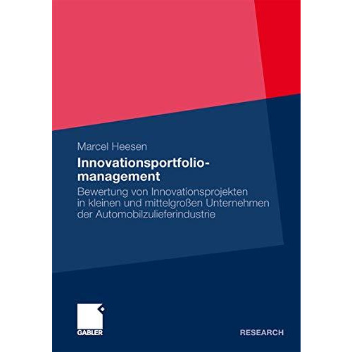 Innovationsportfoliomanagement: Bewertung von Innovationsprojekten in kleinen un [Paperback]