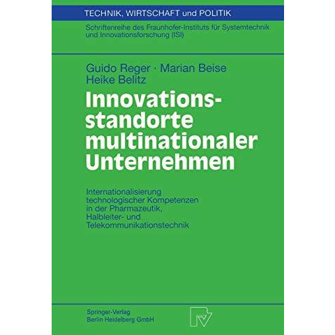 Innovationsstandorte multinationaler Unternehmen: Internationalisierung technolo [Paperback]