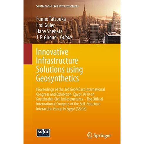 Innovative Infrastructure Solutions using Geosynthetics: Proceedings of the 3rd  [Paperback]