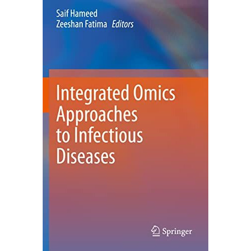 Integrated Omics Approaches to Infectious Diseases [Paperback]