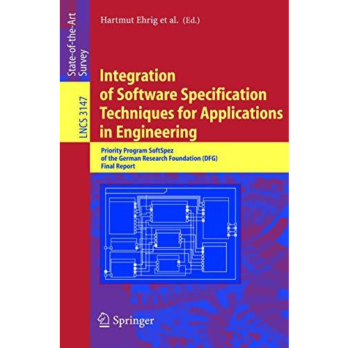 Integration of Software Specification Techniques for Applications in Engineering [Paperback]