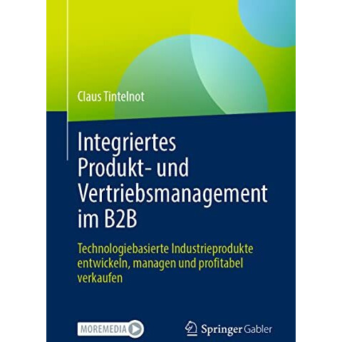 Integriertes Produkt- und Vertriebsmanagement im B2B: Technologiebasierte Indust [Paperback]