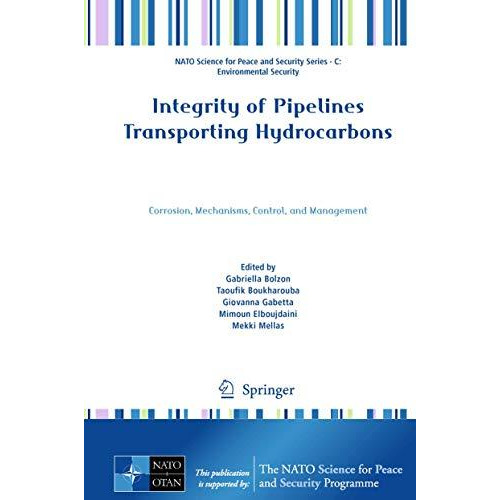 Integrity of Pipelines Transporting Hydrocarbons: Corrosion, Mechanisms, Control [Hardcover]