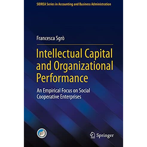 Intellectual Capital and Organizational Performance: An Empirical Focus on Socia [Hardcover]