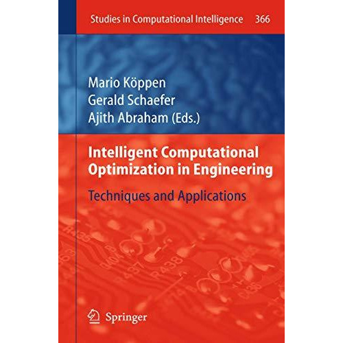 Intelligent Computational Optimization in Engineering: Techniques & Applicat [Hardcover]