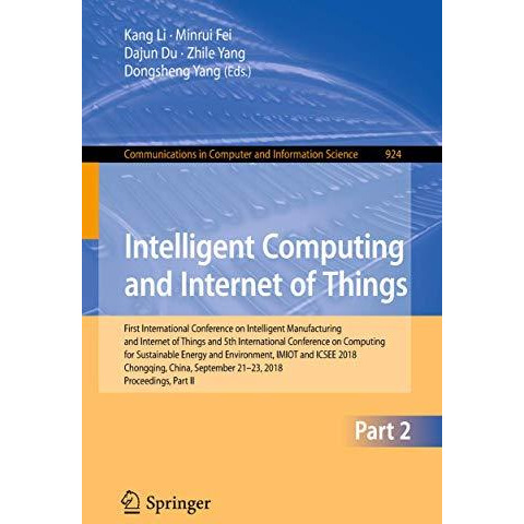 Intelligent Computing and Internet of Things: First International Conference on  [Paperback]