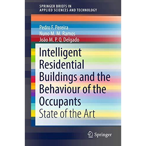 Intelligent Residential Buildings and the Behaviour of the Occupants: State of t [Paperback]