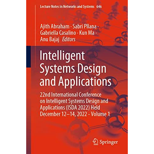 Intelligent Systems Design and Applications: 22nd International Conference on In [Paperback]