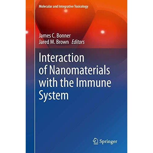 Interaction of Nanomaterials with the Immune System [Hardcover]