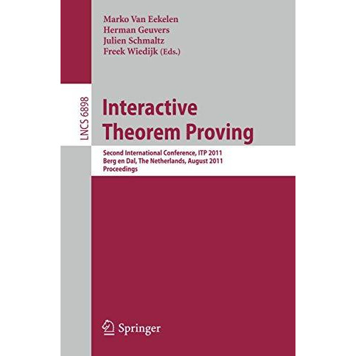 Interactive Theorem Proving: Second International Conference, ITP 2011, Berg en  [Paperback]