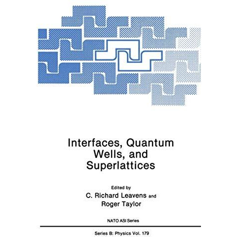 Interfaces, Quantum Wells, and Superlattices [Paperback]