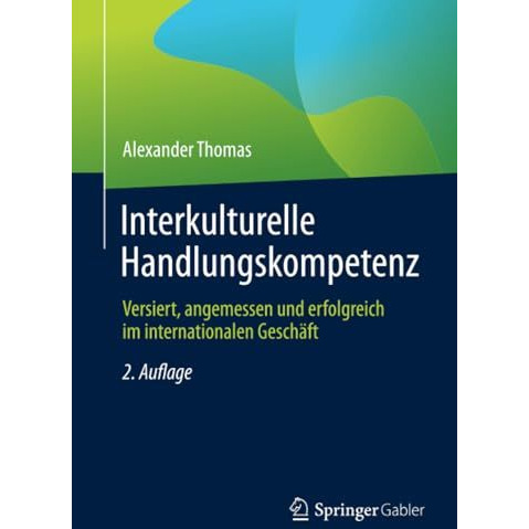 Interkulturelle Handlungskompetenz: Versiert, angemessen und erfolgreich im inte [Paperback]