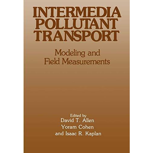 Intermedia Pollutant Transport: Modeling and Field Measurements [Paperback]