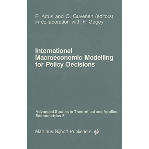 International Macroeconomic Modelling for Policy Decisions [Paperback]