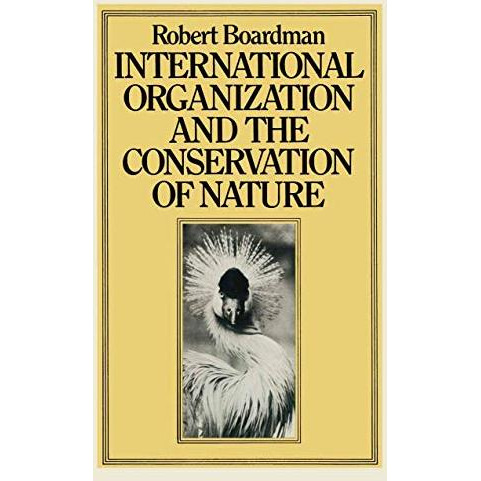 International Organization and the Conservation of Nature [Paperback]