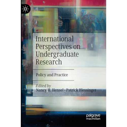 International Perspectives on Undergraduate Research: Policy and Practice [Paperback]