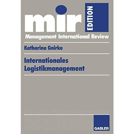 Internationales Logistikmanagement: Strategische Entwicklung und organisatorisch [Paperback]