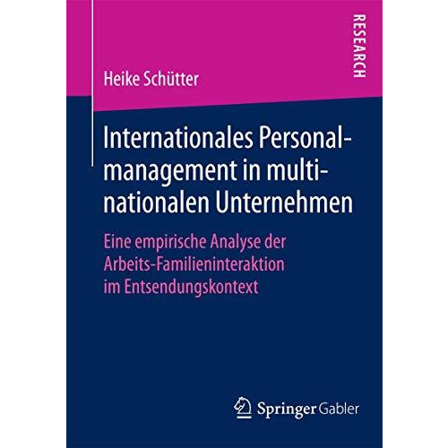 Internationales Personalmanagement in multinationalen Unternehmen: Eine empirisc [Paperback]