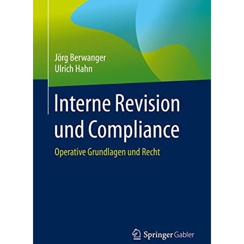 Interne Revision und Compliance: Operative Grundlagen und Recht [Paperback]