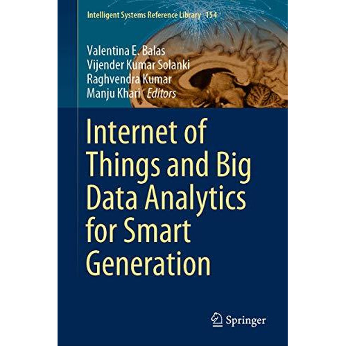 Internet of Things and Big Data Analytics for Smart Generation [Hardcover]