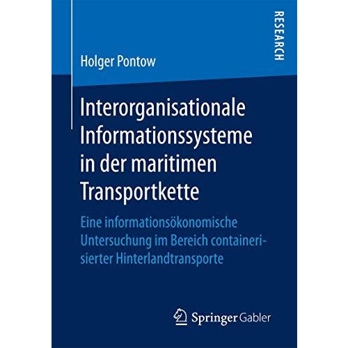 Interorganisationale Informationssysteme in der maritimen Transportkette: Eine i [Paperback]