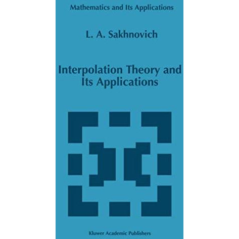 Interpolation Theory and Its Applications [Hardcover]