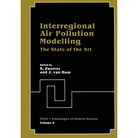 Interregional Air Pollution Modelling: The State of the Art [Paperback]