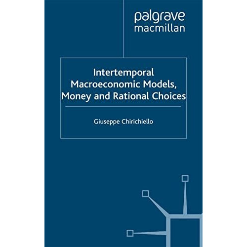 Intertemporal Macroeconomic Models, Money and Regional Choice [Hardcover]