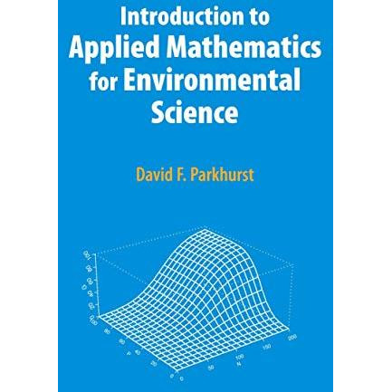 Introduction to Applied Mathematics for Environmental Science [Hardcover]