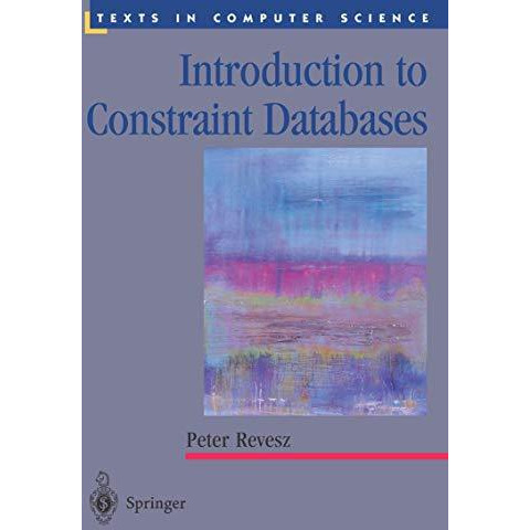 Introduction to Constraint Databases [Paperback]