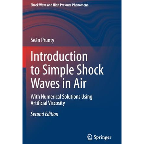 Introduction to Simple Shock Waves in Air: With Numerical Solutions Using Artifi [Paperback]