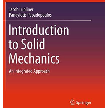 Introduction to Solid Mechanics: An Integrated Approach [Paperback]