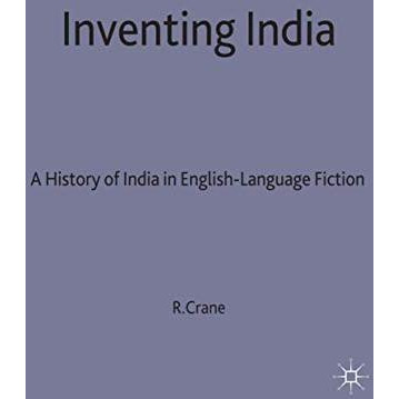 Inventing India: A History of India in English-Language Fiction [Hardcover]