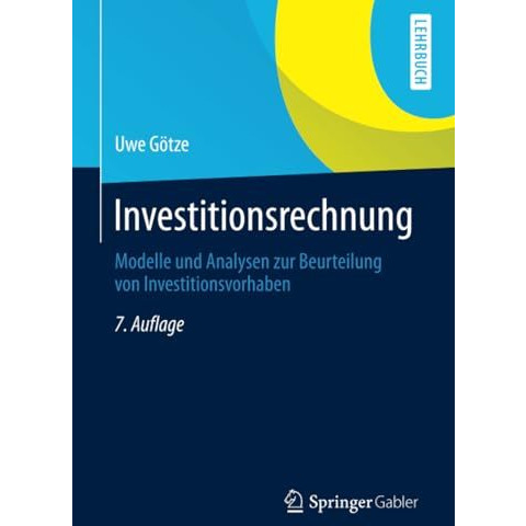 Investitionsrechnung: Modelle und Analysen zur Beurteilung von Investitionsvorha [Paperback]