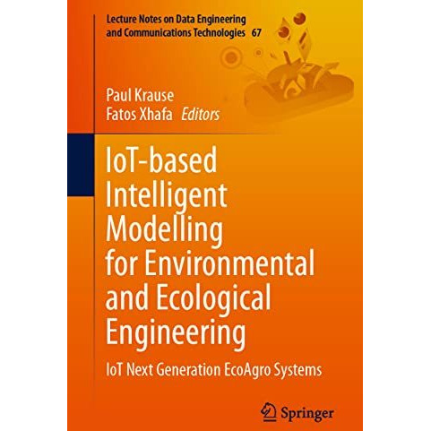 IoT-based Intelligent Modelling for Environmental and Ecological Engineering: Io [Paperback]