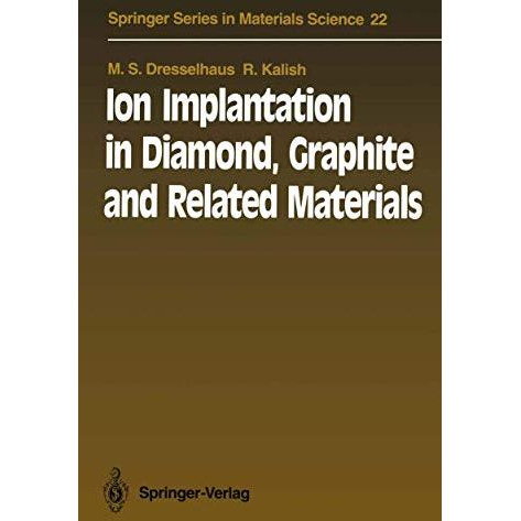 Ion Implantation in Diamond, Graphite and Related Materials [Paperback]