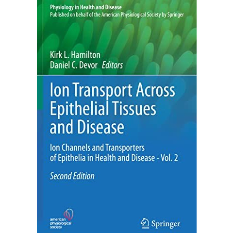 Ion Transport Across Epithelial Tissues and Disease: Ion Channels and Transporte [Paperback]