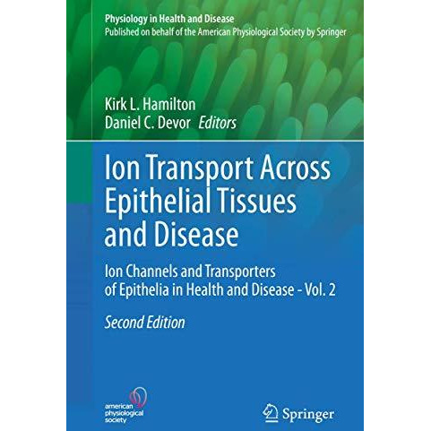 Ion Transport Across Epithelial Tissues and Disease: Ion Channels and Transporte [Hardcover]