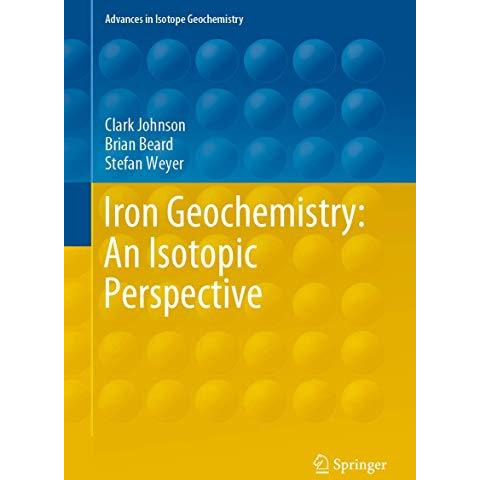 Iron Geochemistry: An Isotopic Perspective [Hardcover]