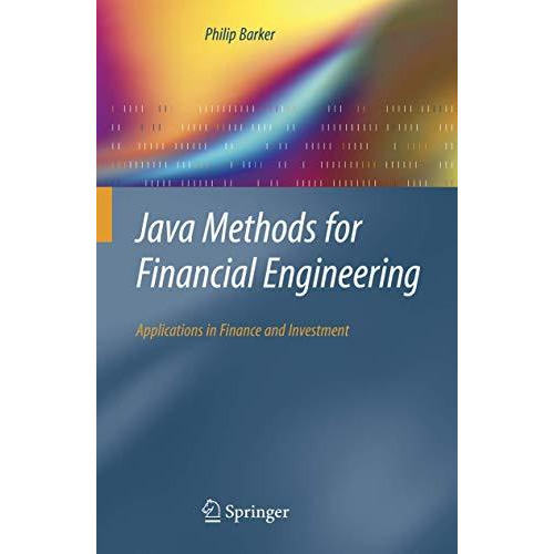 Java Methods for Financial Engineering: Applications in Finance and Investment [Hardcover]