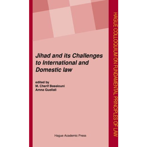 Jihad: Challenges to International and Domestic Law [Hardcover]