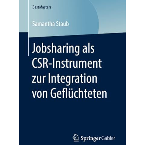 Jobsharing als CSR-Instrument zur Integration von Gefl?chteten [Paperback]