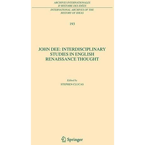 John Dee: Interdisciplinary Studies in English Renaissance Thought [Hardcover]