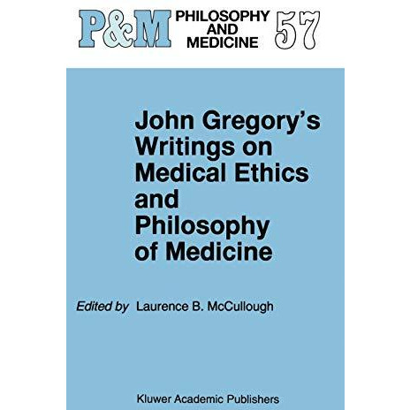 John Gregory's Writings on Medical Ethics and Philosophy of Medicine [Hardcover]